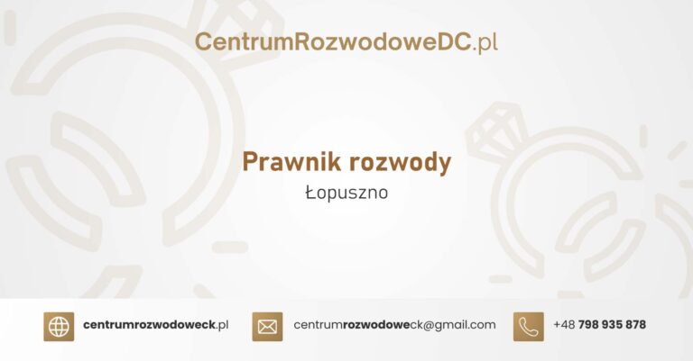 Prawnik rozwody Łopuszno – prawnik rozwód Łopuszno