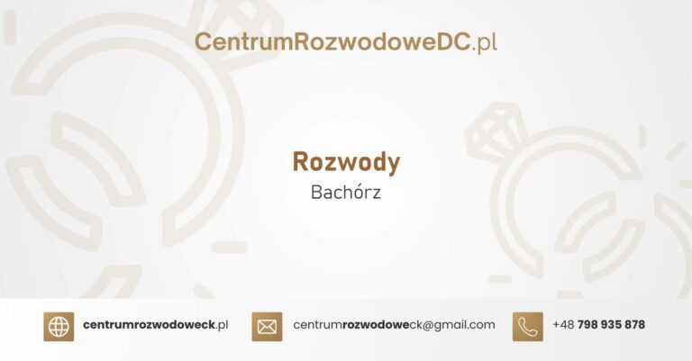 Rozwody Bachórz – rozwody w Bachórzu